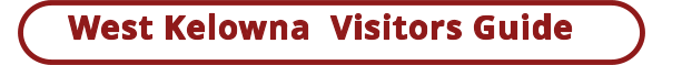 West Kelowna  Visitors Guide